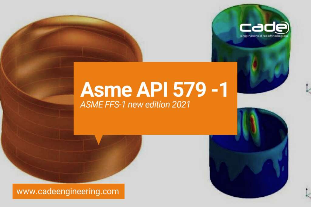 Asme API 579 -1. ASME FFS-1 new edition 2021