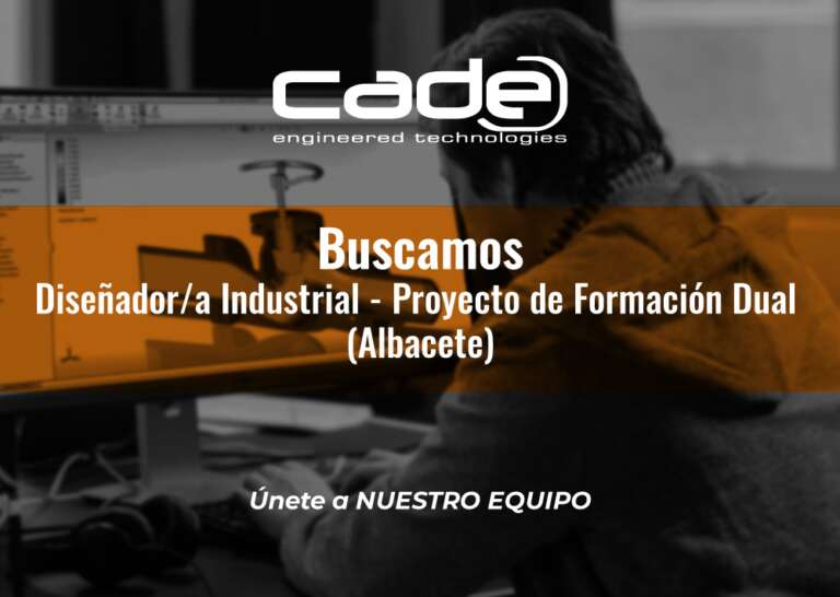 Disenador a Industrial Proyecto de Formacion Dual Albacete